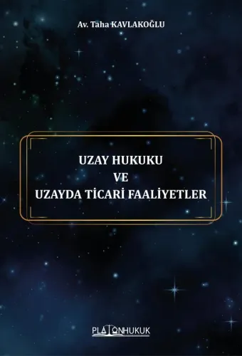 Uzay Hukuku ve Uzayda Ticari Faaliyetler