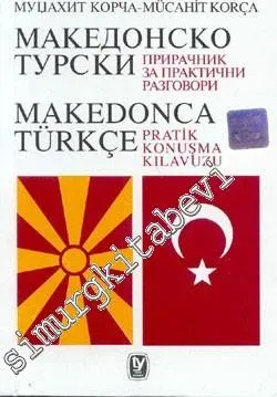 Makedonca Türkçe Pratik Konuşma Kılavuzu -        2002