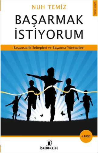 Başarmak İstiyorum; Başarısızlık Sebepleri ve Başarma Yöntemleri