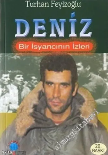 Deniz: Bir İsyancının İzleri -        2002