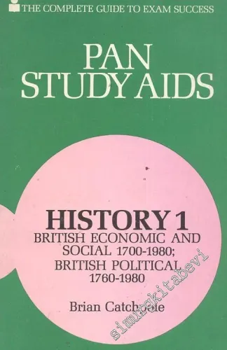 History 1 British Economic And Social 1700 - 1980; British Political 1760 - 1980 -