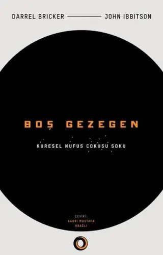 Boş Gezegen ;Küresel Nüfus Çöküşü Şoku