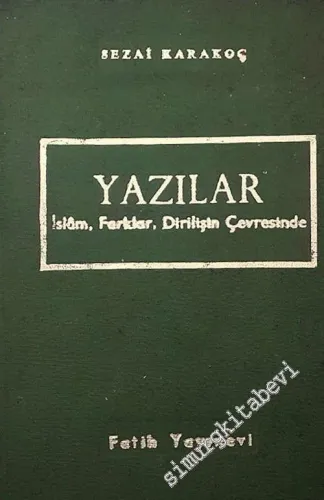 Yazılar: İslâm, Farklar, Dirilişin Çevresinde  -        1967