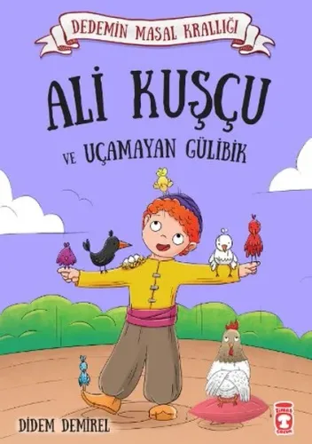 Ali Kuşçu ve Uçamayan Gülibik; Dedemin Masal Krallığı