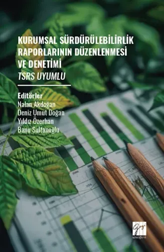 Kurumsal Sürdürülebilirlik Raporlarının Düzenlenmesi Ve Denetimi TSRS Uyumlu