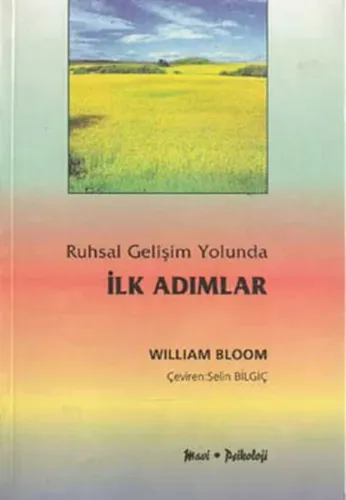 Ruhsal Gelişim Yolunda İlk Adımlar
