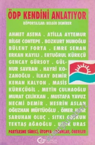 ÖDP Kendini Anlatıyor Partileşme Süreci Ütopya Sorunlar Öneriler -