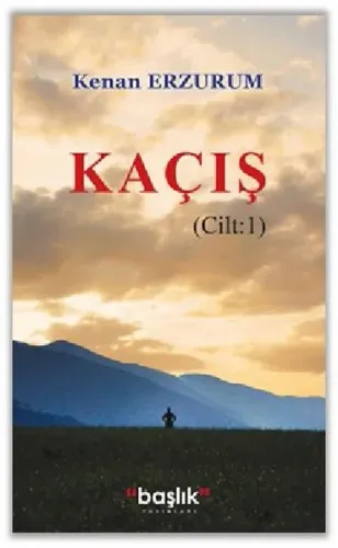 Kaçış Cilt 1