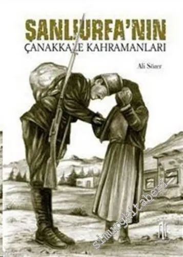 Şanlıurfa'nın Çanakkale Kahramanları -