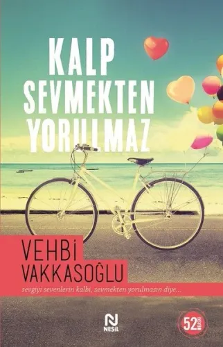 Kalp Sevmekten Yorulmaz