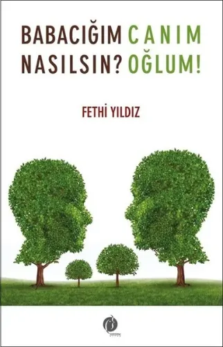 Babacığım Nasılsın? Canım Oğlum