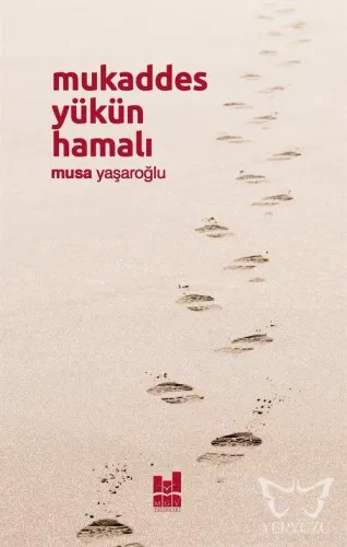 Mukaddes Yükün Hamalı
