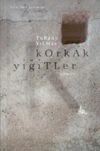 Korkak Yiğitler