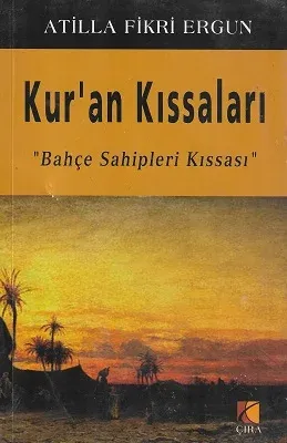 Kur'an Kıssaları  Bahçe Sahipleri Kıssası