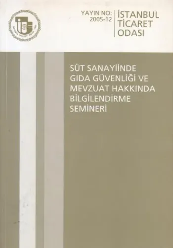 Süt Sanayiinde Gıda Güvenliği ve Mevzuat Hakkında Bilgilendirme Semineri