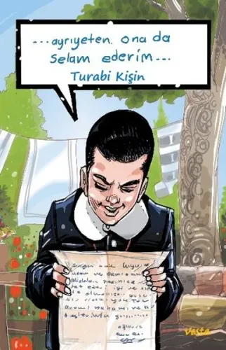 Ayrıyeten Ona da Selam Ederim
