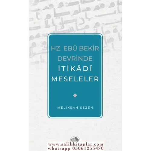 Hz. Ebu Bekir Devrinde İtikadi Meseleler