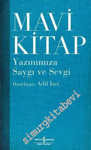 Mavi Kitap : Yazınımıza Saygı ve Sevgi -         2019