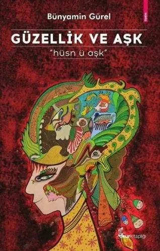 Güzellik ve Aşk; Hüsn-ü Aşk