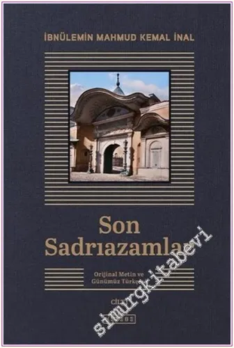Son Sadrıazamlar (Orijinal Metin ve Günümüz Türkçesi) 6 CİLT TAKIM KUT
