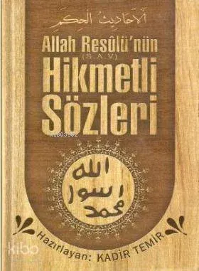 Allah Resulünün Hikmetli Sözleri