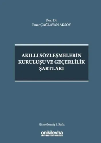 Akıllı Sözleşmelerin Kuruluşu ve Geçerlilik Şartları