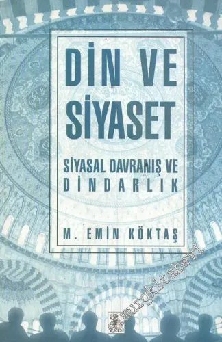 Din ve Siyaset: Siyasal Davranış ve Dindarlık -        1997