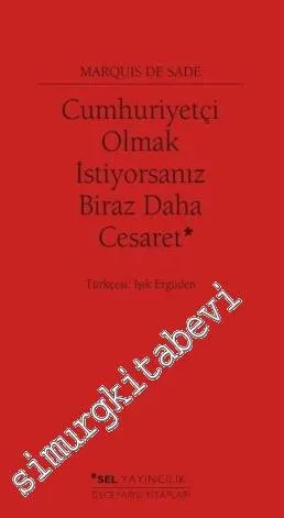 Cumhuriyetçi Olmak İstiyorsanız Biraz Daha Cesaret - 2016