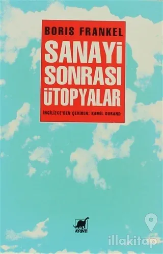 Sanayi Sonrası Ütopyalar