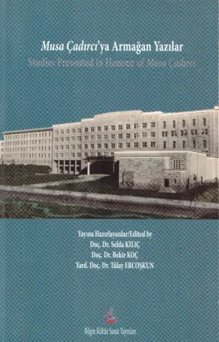 Musa Çadırcıya Armağan Yazılar