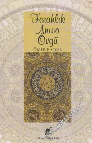 Ferahlık Anına Övgü -        2013