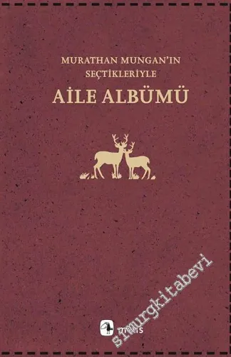 Aile Albümü - Murathan Mungan'ın Seçtikleriyle -         2021