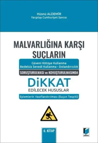 Malvarlığına Karşı Suçların Soruşturulması ve Kovuşturulmasında Dikkat Edilecek Hususlar