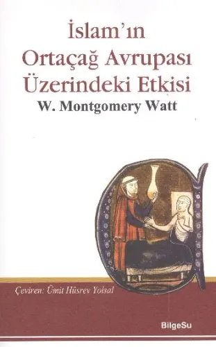 İslam'ın Ortaçağ Avrupası Üzerindeki Etkisi