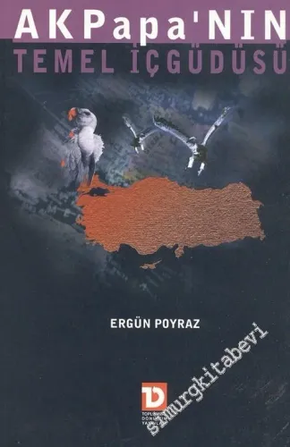 AkPapa'nın Temel İçgüdüsü -        2004