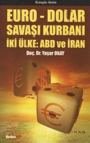 Euro - Dolar Savaşı Kurbanı İki Ülke: ABD ve İRAN
