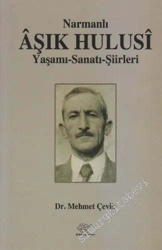 Narmanlı Âşık Hulusi: Yaşamı - Sanatı - Şiirleri -        2015