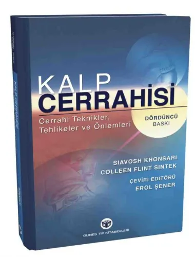 Güneş Tıp Kalp Cerrahisi Cerrahi Teknikler, Tehlikeler ve Önlemleri
