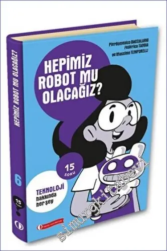 15 Soru Serisi - Hepimiz Robot Mu Olacağız? -         2023