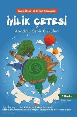 İyilik Çetesi - Anadolu Şehir Öyküleri