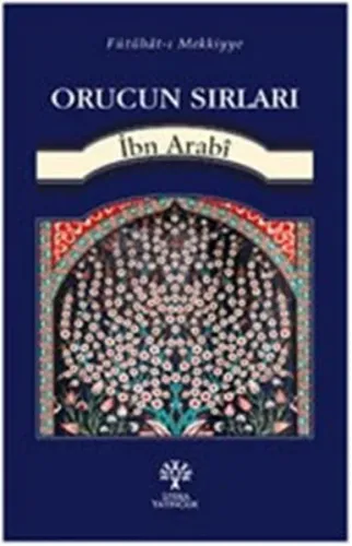 Orucun Sırları; Fütuhat-ı Mekkiyye