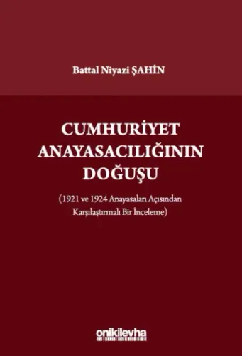 Cumhuriyet Anayasacılığının Doğuşu