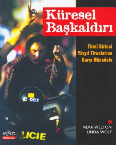 Küresel Başkaldırı; Yirmi Birinci Yüzyıl Tiranlarına Karşı Mücadele