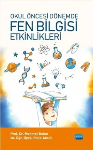 Okul Öncesi Dönemde Fen Bilgisi Etkinlikleri