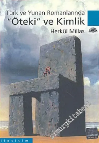 Türk ve Yunan Romanlarında Öteki ve Kimlik -        2005