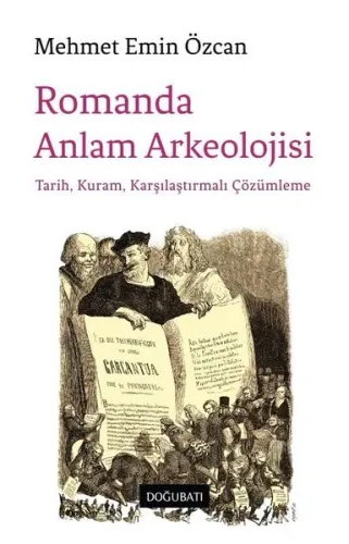 Romanda Anlam Arkeolojisi - Tarih Kuram Karşılaştırmalı Çözümleme
