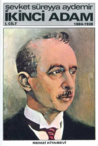 İkinci Adam Cilt: 1 1884-1938