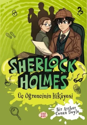 SHERLOCK HOLMES 2 ÜÇ ÖĞRENCİNİN HİKAYESİ