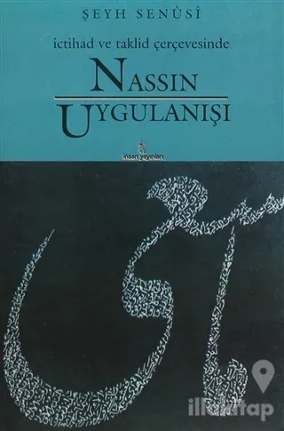 İctihad ve Taklid Çerçevesinde Nassın Uygulanışı