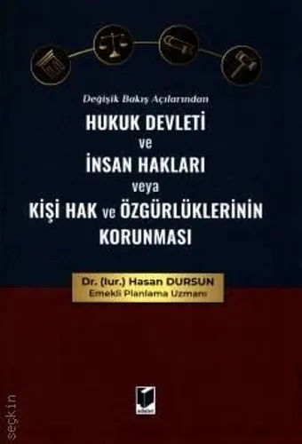 Hukuk Devleti ve İnsan Hakları veya Kişi Hak ve Özgürlüklerinin Korunması